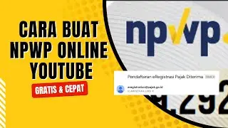TUTORIAL CARA BUAT / DAFTAR NPWP SECARA ONLINE GRATIS | SETTINGAN NPWP UNTUK YOUTUBE