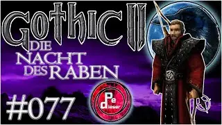 Gothic 2 DNdR BLIND Lets Play [077] - Der SCHWARZE TROLL!