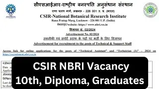 CSIR~NBRI Vacancy 10th, Diploma और कृषि स्नातक अभ्यार्थियों के लिए NBRi मे निकली वेकैंसी#NBRI #exam