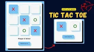 Build an Advanced Tic Tac Toe Game Using HTML, CSS, and JavaScript