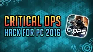 How To Hack Critical Ops On PC! | November 2016 | PC Hack
