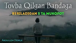 Абдуллох Домла-Товба қилган бандага 5 та мукофот бор!-Abdulloh Domla 