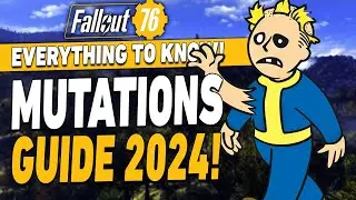 Fallout 76 Mutations Guide: Everything You Need to Know!