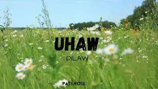 Uhaw lyrics - Dilaw