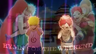 Hymn For The Weekend || Naruto & Gaara || AMV