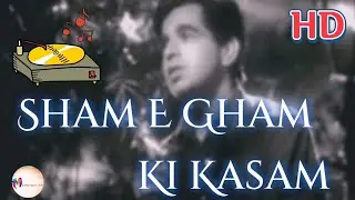 Sham E Gham Ki Kasam || Talat Mehmood