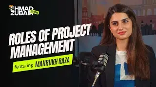 Business Analyst & Project Manager Roles in Software Company |The Ehmad Zubair Show ft. Mahrukh Raza
