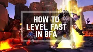 Battle for Azeroth ALT Leveling Guide, How I level so FAST! |Tips & Tricks1