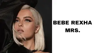 Bebe Rexha - Mrs (Lyrics)