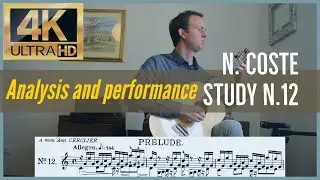 Napoleon Coste, study n. 12 op. 38. Analysis and Performance. (SUB ITA)