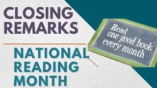 CLOSING REMARKS // NATIONAL READING MONTH