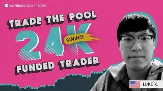 Big Wins from Small Swings! - Trade The Pool $24K Funded Trader, Luke X.