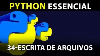 34 - Escrita de Arquivos - 