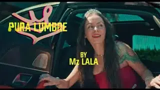 PURA LUMBRE - Mz LALA (Official Music Video)