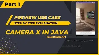 CameraX Stable API Part 1: Getting Started and Camera Preview Use Case