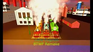 Little Engines BTWF Remake