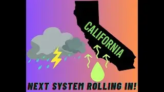 9/21 California Weather: Next system approaches!