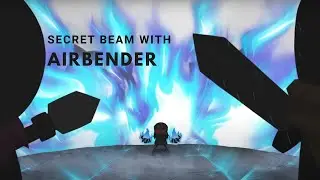 How to get the secret beam with Airbender