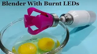How to Create a Blender with Two Dead LEDs? DIY Innovation!