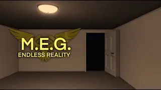 M.E.G Endless reality in Roblox | Level you cheated