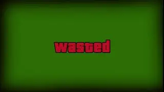 GTA V wasted - Green Screen ... 1080p