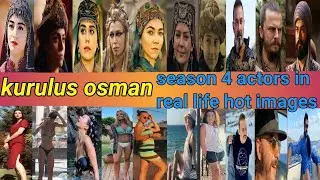 kurulus osman season 4 cast real name | age | real life hot images | kurulus osman girls beauty