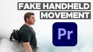 How to Fake Handheld Camera Movement for Solo Filmmaking