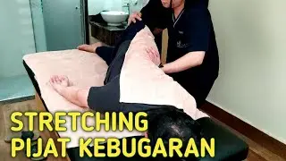 PIJAT KEBUGARAN, PELEMASAN OTOT PINGGANG,MELENTURKAN OTOT PUNGGUNG & KAKI.