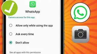 WhatsApp'ın Android'de Kameraya Erişimine Nasıl İzin Verilir // Kamera İzin Sorununu Düzeltme
