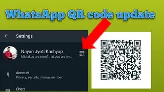 WhatsApp New QR Code Update||How To Use Whatsapp New QR Code Feature 2020|| In assamese