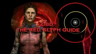 DBD: THE RED GLYPH GUIDE