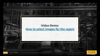 Fluke Connect Web Workshop: How to create reports in Fluke Connect Desktop