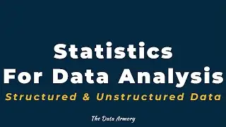 Structured and Unstructured Data || Statistics For Data Analysis.