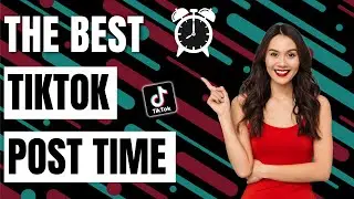The Best Time To Post On TikTok In 2026