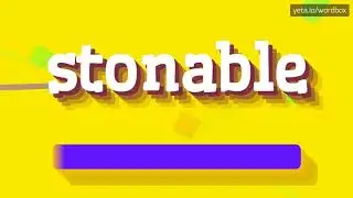 HOW PRONOUNCE STONABLE! (BEST QUALITY VOICES)