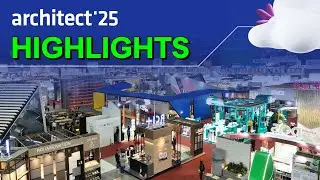 Architect Expo 2025: The Highlights