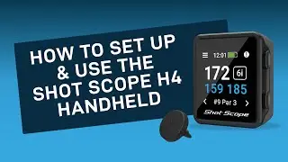 How to set up and use the Shot Scope H4 Handheld