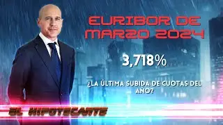 Euribor de Marzo 2024: 😈 el Infierno hipotecario se enfría ❄️