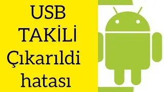 USB takıldı çıkarıldı hata sorunu heli 👍