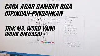 CARA AGAR GAMBAR BISA DIPINDAH-PINDAHKAN | TRIK MICROSOFT WORD YANG WAJIB KALIAN KETAHUI