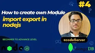 lec-4 || How to Create and Export Your Own Module 