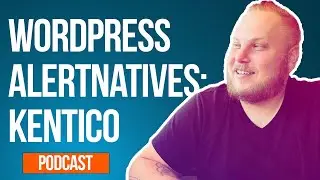 WordPress ALTERNATIVES: Kentico