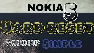 How To Nokia 5 Factory Reset | Nokia | Nokia 5 | Factory Reset | Gunahgar Obaid