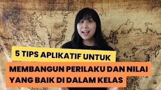 Lima Langkah Praktis dan Aplikatif untuk Membangun Perilaku dan Nilai Baik di Kelas