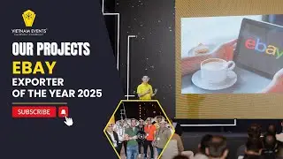 EXPORTER OF THE YEAR 2025 | EBAY EVENT IN HANOI