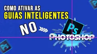 como ativar guias inteligentes no photoshop