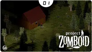 Project Zomboid - #01 Добрался к домику в лесу.