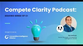 Blueprint for Tomorrow: AI's Emerging Role in Competitive Intelligence with Ben Hoffman