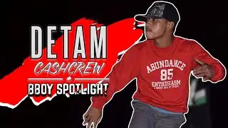DETAM | Cash Crew | Bboy Spotlight | 2020 | Bboynation