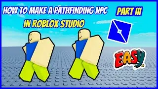 Roblox Pathfinding NPC-Part 3